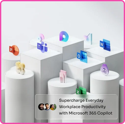 Supercharge Everyday Workplace Productivity with Microsoft 365 Copilot